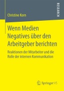 Cover-Bild zum Titel 'Wenn Medien Negatives über den Arbeitgeber berichten' von 'Christine Korn'