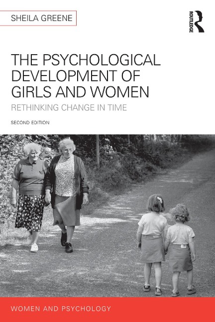 The Psychological Development of Girls and Women - Sheila Greene
