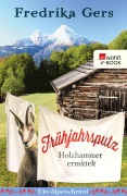 Cover-Bild zum Titel 'Frühjahrsputz' von 'Fredrika Gers'
