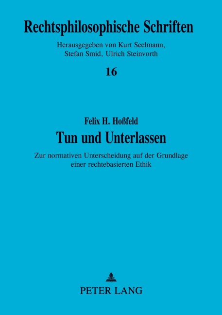 Tun und Unterlassen - Felix H. Hoßfeld