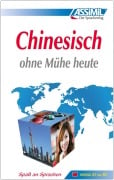 Cover-Bild zum Titel 'ASSiMiL Chinesisch ohne Mühe heute - Lehrbuch - Niveau A1-B2' von ''