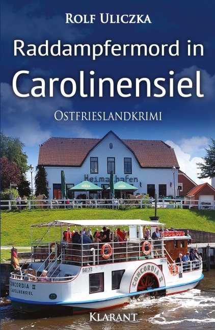 Raddampfermord in Carolinensiel. Ostfrieslandkrimi - Rolf Uliczka