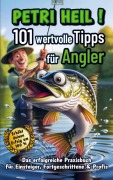 Cover-Bild zum Titel 'Petri Heil - 101 wertvolle Tipps für Angler' von 'Breyer Uwe'