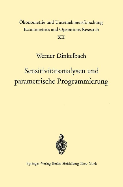 Sensitivitätsanalysen und parametrische Programmierung - W. Dinkelbach