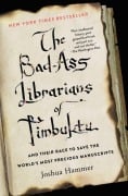 Cover-Bild zum Titel 'The Bad-Ass Librarians of Timbuktu' von 'Joshua Hammer'