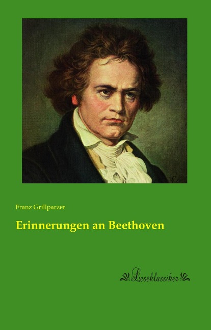 Erinnerungen an Beethoven - Franz Grillparzer