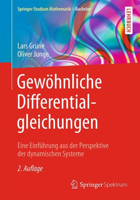 Gewöhnliche Differentialgleichungen - Oliver Junge, Lars Grüne