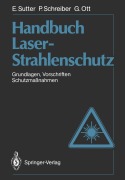 Cover-Bild zum Titel 'Handbuch Laser-Strahlenschutz' von 'Ernst Sutter, Günter Ott, Paul Schreiber'