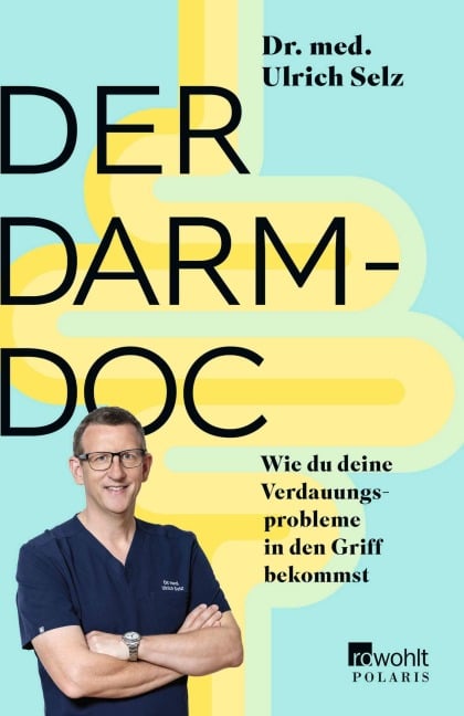 Der Darm-Doc - Ulrich Selz