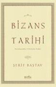 Cover-Bild zum Titel 'Bizans Tarihi' von 'Serif Bastav'
