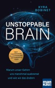 Cover-Bild zum Titel 'Unstoppable Brain' von 'Kyra Bobinet'