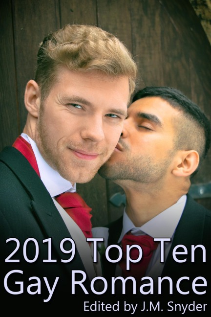 2019 Top Ten Gay Romance - J. M. Snyder, Nell Iris, A. R. Moler, Deirdre O'Dare, Jl Merrow