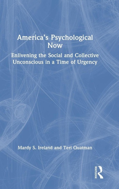 America's Psychological Now - Mardy Ireland, Teri Quatman