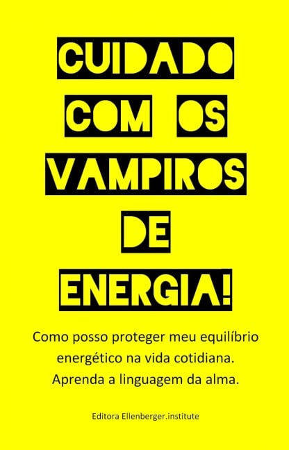 Cuidado com os vampiros de energia! - Wolfgang :ellenberger P