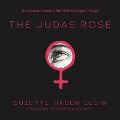 Cover-Bild zum Titel 'The Judas Rose Lib/E' von 'Suzette Haden Elgin, Leni Zumas'