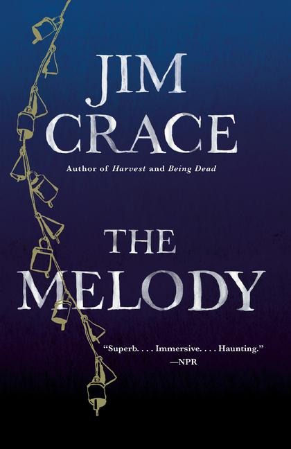 The Melody - Jim Crace