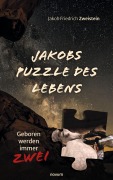 Cover-Bild zum Titel 'Jakobs Puzzle des Lebens' von 'Jakob Friedrich Zweistein'