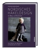 Cover-Bild zum Titel 'Nordisches Häkeldesign für Babys und Kleinkinder' von 'Charlotte Kofoed Westh'