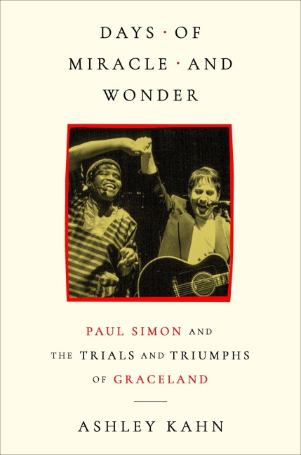 Days of Miracle and Wonder - Ashley Kahn