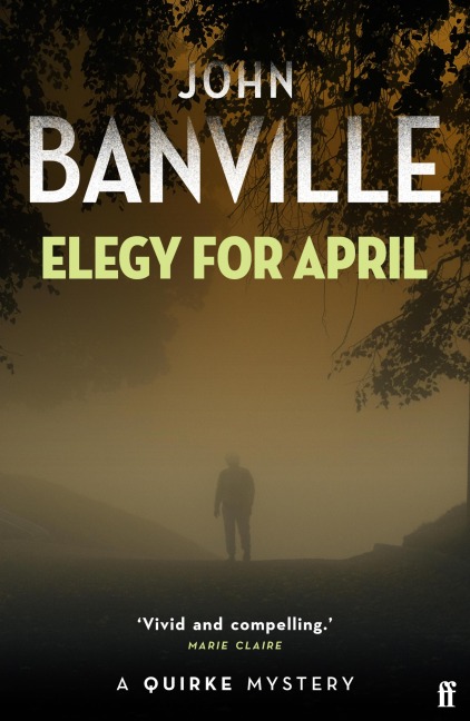 Elegy for April - John Banville