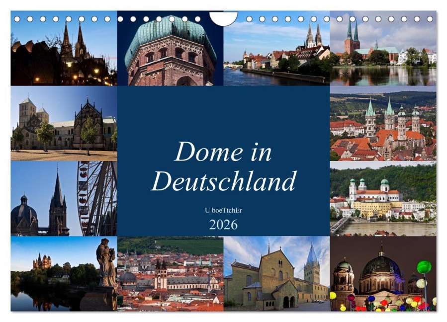 Dome in Deutschland (Wandkalender 2026 DIN A4 quer), CALVENDO Monatskalender - U. Boettcher