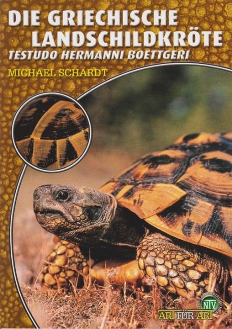 Die Griechische Landschildkröte - Michael Schardt