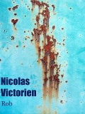 Cover-Bild zum Titel 'Rob' von 'Nicolas Victorien'