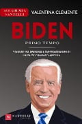 BIDEN PRIMO TEMPO - Valentina Clemente