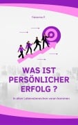 Was ist persönlicher Erfolg ? - Fabienne P.