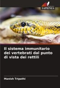 Cover-Bild zum Titel 'Il sistema immunitario dei vertebrati dal punto di vista dei rettili' von 'Manish Tripathi'