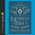 Identity Theft: Reclaiming the Truth of Our Identity in Christ - Jen Pollock Michel, Jen Wilkin, Trillia Newbell