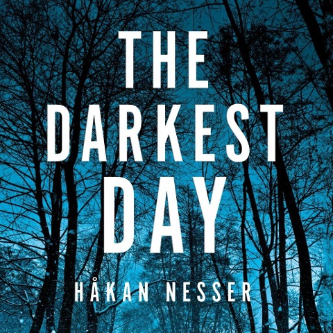 The Darkest Day - Håkan Nesser