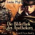 Cover-Bild zum Titel 'Frost & Payne - Band 3: Die Bibliothek des Apothekers (Steampunk)' von 'Luzia Pfyl'