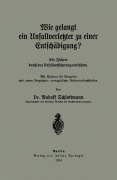 Cover-Bild zum Titel 'Wie gelangt ein Unfallverletzter zu einer Entschädigung?' von 'Rudolf Schlottmann'