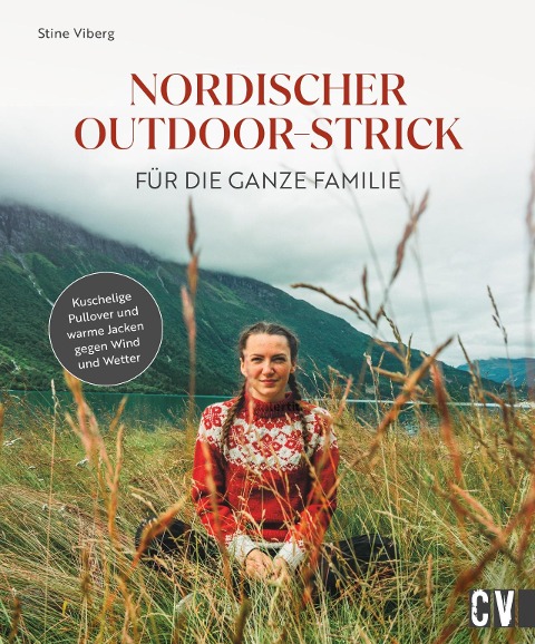 Nordischer Outdoor-Strick für die ganze Familie - Stine Viberg