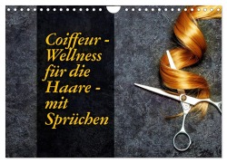 Cover-Bild zum Titel 'Coiffeur - Wellness für die Haare - mit Sprüchen (Wandkalender 2026 DIN A4 quer), CALVENDO Monatskalender' von 'Susan Michel'