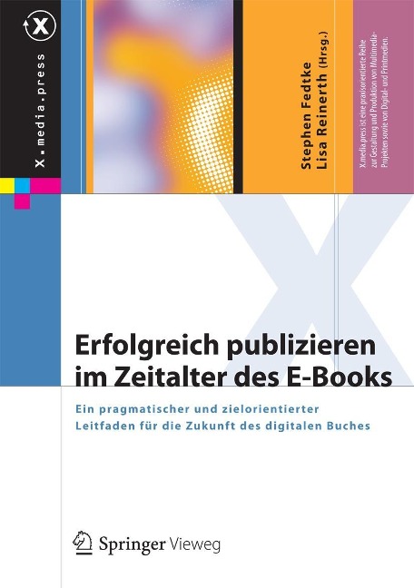 Erfolgreich publizieren im Zeitalter des E-Books - Svenja Hagenhoff, Marcel Weiß, Bernd Krämer, Claudia Lux, Stephen Fedtke