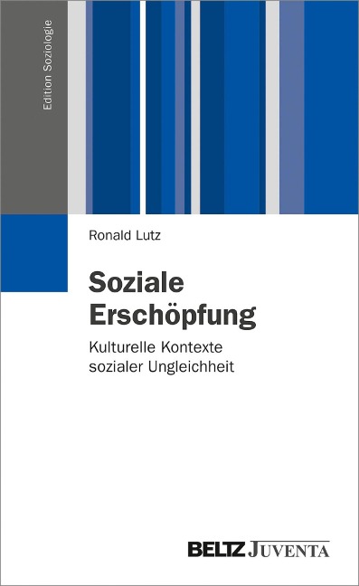 Soziale Erschöpfung - Ronald Lutz