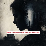 Cover-Bild zum Titel 'Der Kies von Siilinjärvi' von 'Raine Tirkkonen'