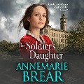 Cover-Bild zum Titel 'The Soldier's Daughter' von 'Annemarie Brear'