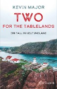 Cover-Bild zum Titel 'Two for the Tablelands' von 'Kevin Major'