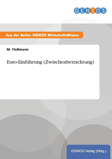 Euro-Einführung (Zwischenbetrachtung) - M. Floßmann