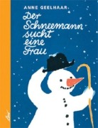 Cover-Bild zum Titel 'Der Schneemann sucht eine Frau' von 'Anne Geelhaar, Erich Gürtzig'