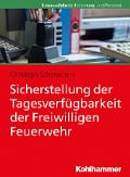 Cover-Bild zum Titel 'Sicherstellung der Tagesverfügbarkeit der Freiwilligen Feuerwehr' von 'Christoph Schöneborn'