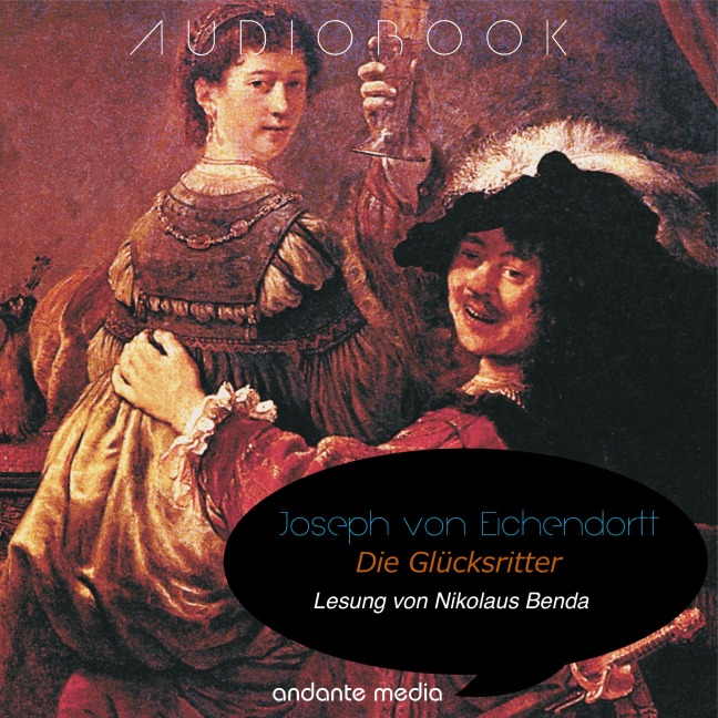 Die Glücksritter - Joseph Von Eichendorff, Domenico Cimarosa