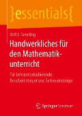 Handwerkliches für den Mathematikunterricht - Rolf J. Neveling