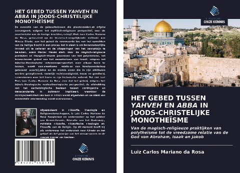 HET GEBED TUSSEN YAHVEH EN ABBA IN JOODS-CHRISTELIJKE MONOTHEÏSME - Luiz Carlos Mariano Da Rosa
