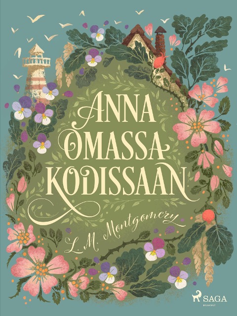 Anna omassa kodissaan - L. M. Montgomery