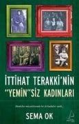 Cover-Bild zum Titel 'Ittihat Terakkinin Yeminsiz Kadinlari' von 'Sema Ok'