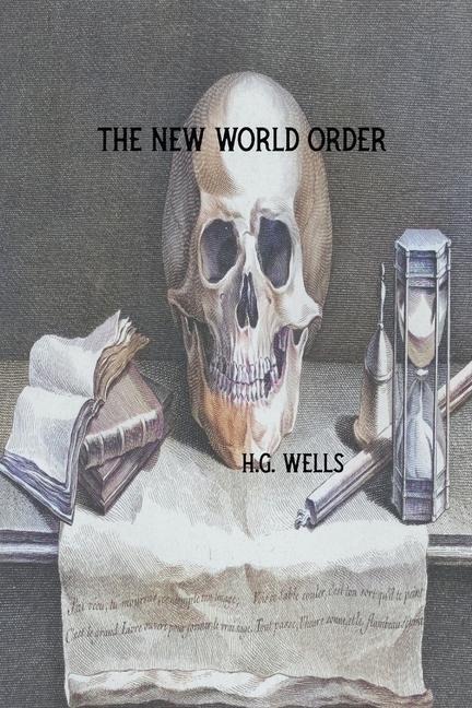 The New World Order - H G Wells